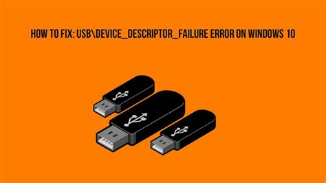 Image result for Fix USB Device Descriptor Failure