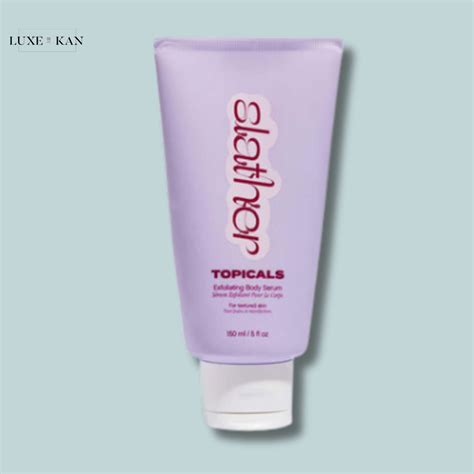 Topicals Slather Exfoliating Body Serum 150ml – Luxe by Kan