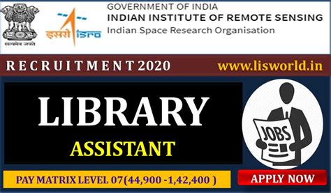 Recruitment For Library Assistant Post at IIRS, Dehradun. - LIS World