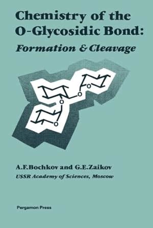Chemistry of the O-Glycosidic Bond: Formation and Cleavage : Amazon.in ...