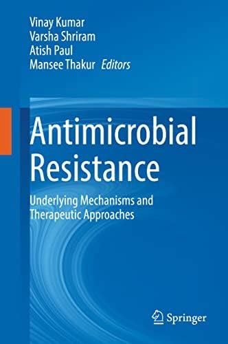 Buy Antimicrobial Resistance: Underlying Mechanisms and Therapeutic ...