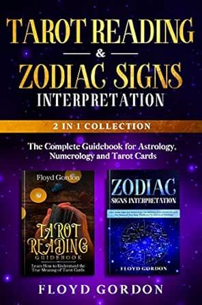 Tarot Reading & Zodiac Signs Interpretation: 2 in 1 collection: The ...