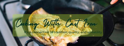 Cast Iron Cookware: The Benefits of Cooking with Tradition ...