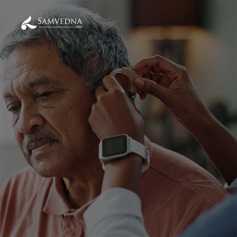 How Untreated Hearing Loss May Worsen Cognitive Decline - Samvedna Care