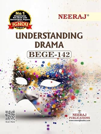 Buy NEERAJ BEGE - 142 Understanding Drama- English Medium -For BA IGNOU ...