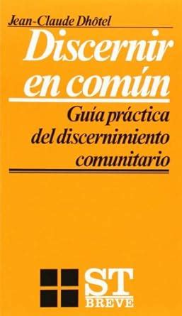 Amazon.in: Buy Discernir en común: Guía práctica del discernimiento ...