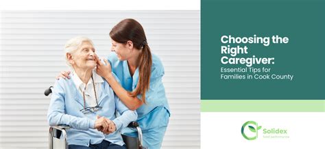 Essential Tips for Choosing the Right Caregiver in Cook County: A ...