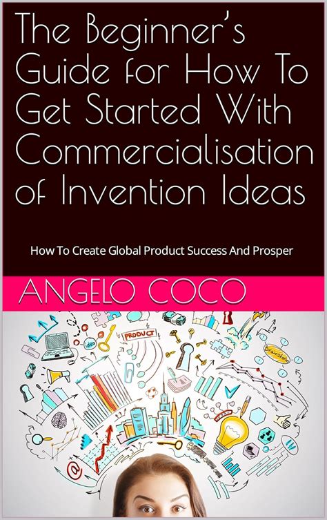 The Beginner’s Guide for How To Get Started With Commercialisation of ...