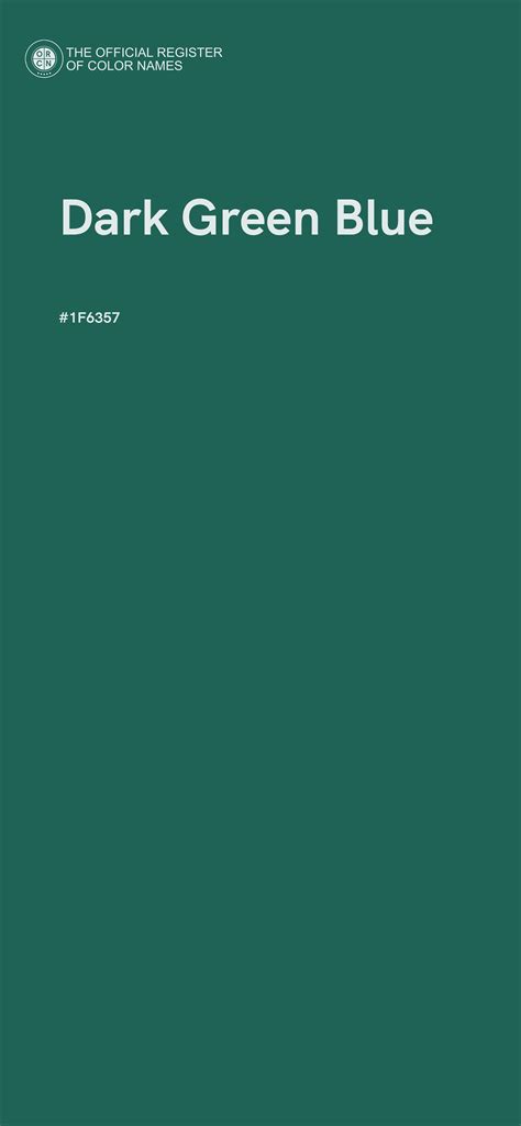 Dark Green Blue color - #1F6357 - The Official Register of Color Names