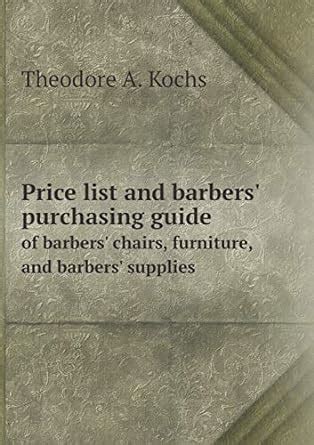 Price list and barbers' purchasing guide of barbers' chairs, furniture ...