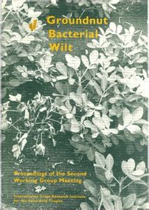 Groundnut Bacterial Wilt Proceedings of the Second Working Group ...