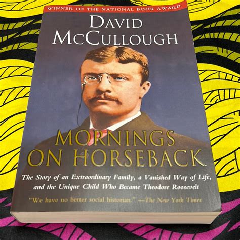 Mornings on Horseback by David McCullough – Zambezi Joy Society