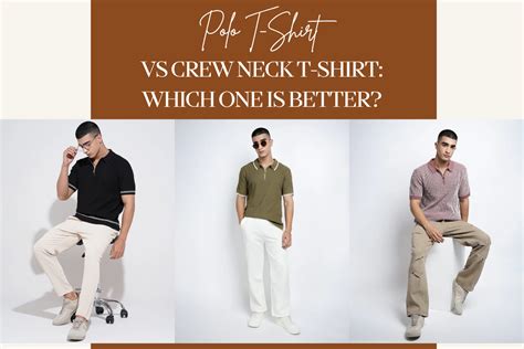 Polo T-Shirt vs Crew Neck T-Shirt: Which One Is Better?