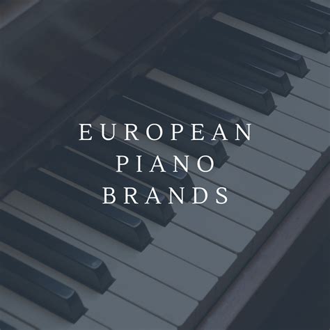 European Piano Brands by Northwest Pianos