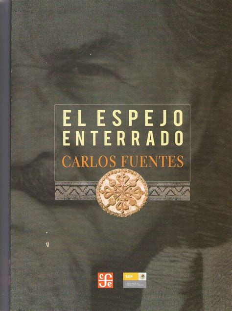 Amazon.com: El Espejo Enterrado: 9789681686277: Carlos Fuentes: Books