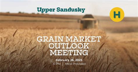 2025 Upper Sandusky Grain Market Outlook Meeting, 320 E Wyandot Ave ...