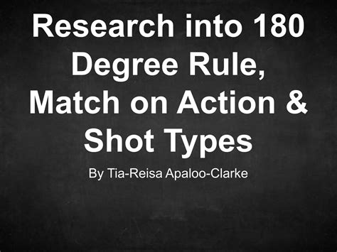 180 degree rule match on action and shot types | PPTX