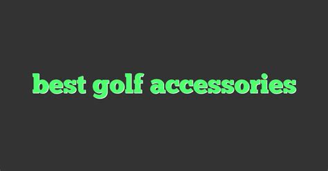 Golf Accessories 的图像结果