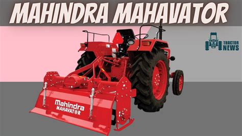 Mahindra Mahavator-The Powerful Heavy Duty Rotavator