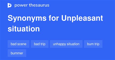 UNPLEASANT SITUATION Synonyms: 442 Similar Words & Phrases