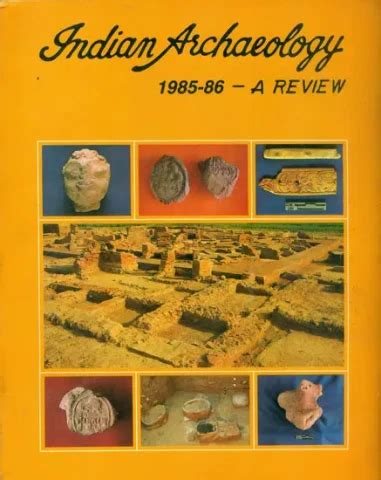 Indian Archaeology - 1985-86 A Review (An Old and Rare Book) Buy Books ...