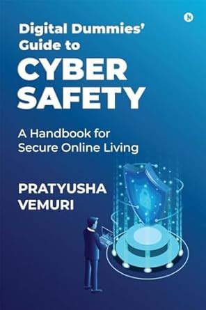 Buy Digital Dummies' Guide to Cyber Safety : A Handbook for Secure ...