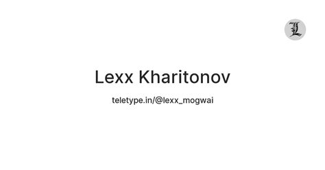 Lexx Kharitonov — Teletype