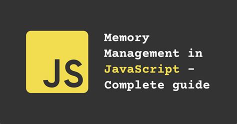 Image result for JavaScript Memory Management
