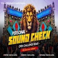 Personal Sound Check Remix (Open Challenge Mix) DjGautam Jaiswal ...
