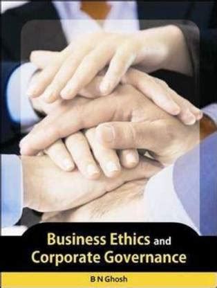 Business Ethics and Corporate Governance: Buy Business Ethics and ...
