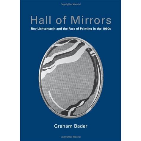 Buy Hall of Mirrors – Roy Lichtenstein and the Face of Painting in the ...