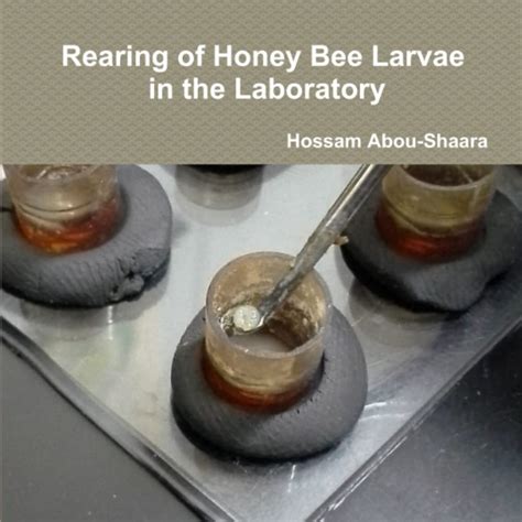 Buy Rearing of Honey Bee Larvae in the Laboratory Book Online at Low ...