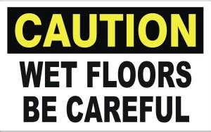 signEver Caution Wet Floors Be Careful Sign Board For Factory Lodges ...