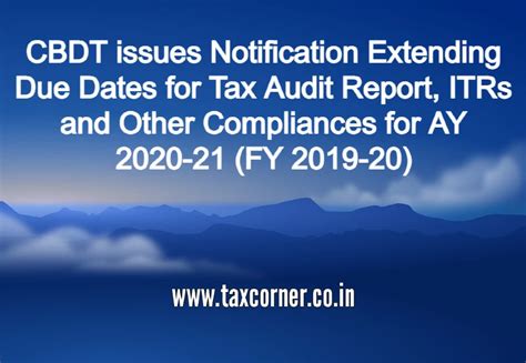 CBDT issues Notification Extending Due Dates for Tax Audit Report, ITRs ...