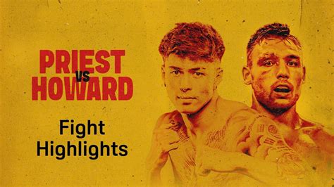 Watch Priest vs. Howard: Fight Highlights Online | DAZN SO