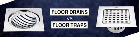 Floor Drains vs. Floor Traps: Exploring the Key Differences | Lipka Home
