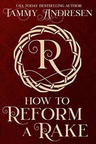 How to Reform a Rake: Regency Romance (How to Reform a Rake Series ...