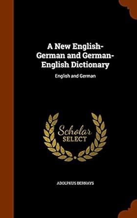 Buy A New English-German and German-English Dictionary: English and ...