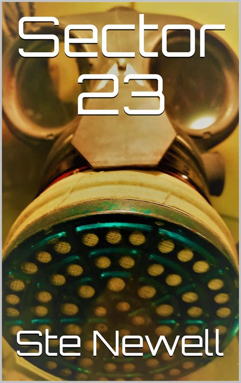 Sector 23 by Ste Newell | Goodreads