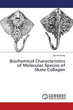 Buy Biochemical Characteristics of Molecular Species of Skate Collagen ...