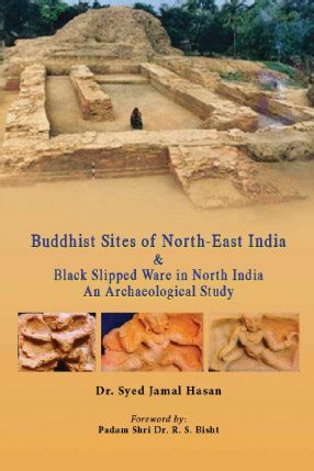 BUDDHIST SITES OF NORTH-EAST INDIA & BLACK SLIPPED WARE IN NORTH INDIA ...