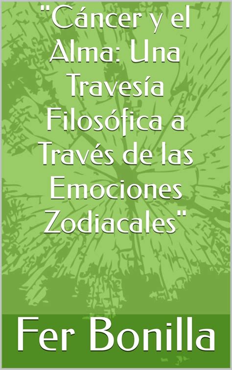 "Cáncer y el Alma: Una Travesía Filosófica a Través de las Emociones ...
