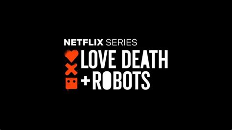Séries | Love, Death + Robots (Volume 1) – Valeu, Gutenberg!