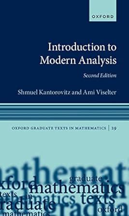 Introduction to Modern Analysis (Oxford Graduate Texts in Mathematics ...