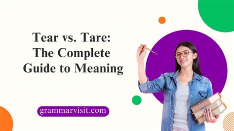 Tear vs. Tare: The Complete Guide to Meaning