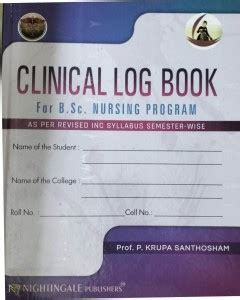 Clinical Log Book For B.Sc.Nursing Program, 2/e 2024-2025 As Per ...