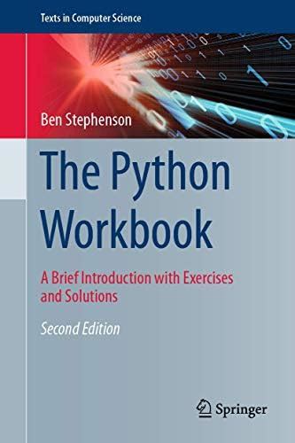 The Python Workbook: A Brief Introduction with Exercises and Solutions ...