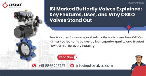 ISI Marked Butterfly Valves Explained | Features, Applications & OSKO ...