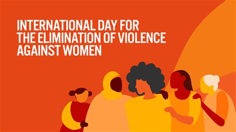 November 25 is the International Day for the Elimination of Violence ...