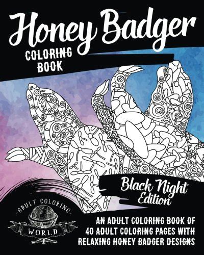 Buy Honey Badger Coloring Book: An Adult Coloring Book of 40 Adult ...